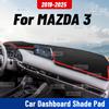 For MAZDA 3 -2025 Car Dashmat Anti-UV Dashboard Cover Dash Mat Sunshade Carpet Protective Polyester Blanket Accessories
