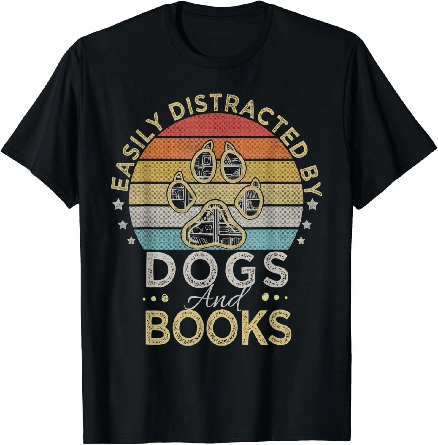 Easily Distracted By Dogs And Books Retro Vintage dogs lover Gift Unisex T-Shirt M
