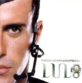 

CD LULO - Modernidade 75012 Som Livre 2001 Brazil Latin Used