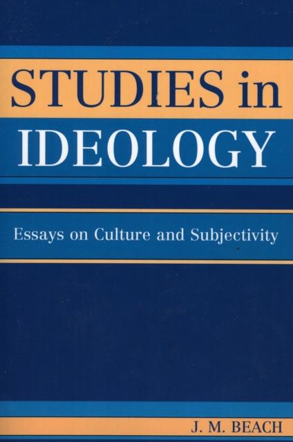 The Studies In Ideology : Essays On Culture and Subjectivity Book