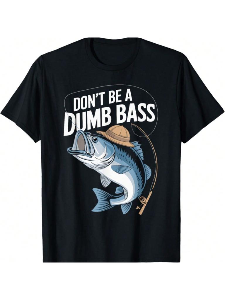 Dont Be A Dumb Bass Fish Printed Cartoon Women Short Sleeve Round Neck TShirt Funny Casual Summer Women Tshirt Humor Clothing