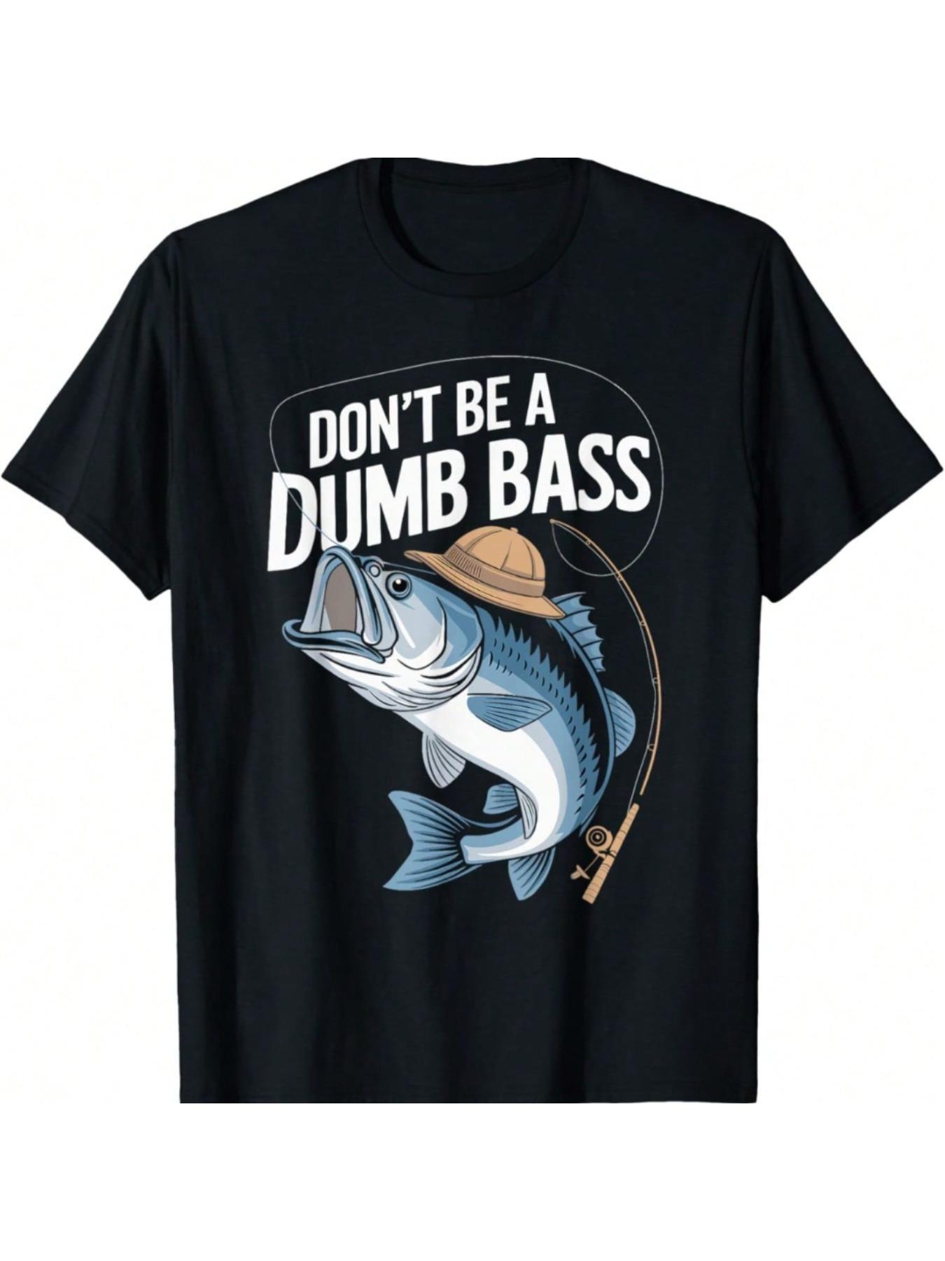 Dont Be A Dumb Bass Fish Printed Cartoon Women Short Sleeve Round Neck TShirt Funny Casual Summer Women Tshirt Humor Clothing S