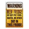 Tin Sign Warning Beer Fridge Do Not Put Food Water Or Other Stuff In This Fridge Vintage Metal Poster Rustic Bar Pub Garage Kitc
