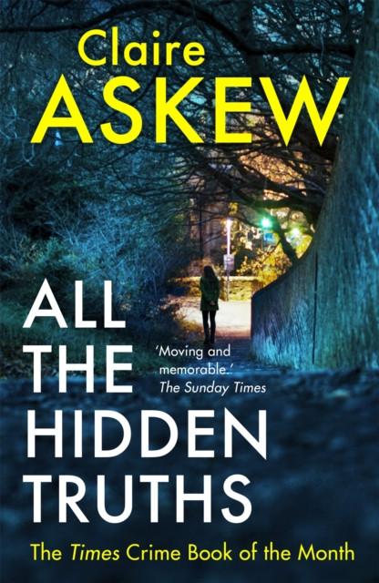 All the Hidden Truths by Claire Askew Paperback Book 9781473673045