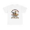 Just Keep Going Graphic Unisex T-shirt Cotton Tee