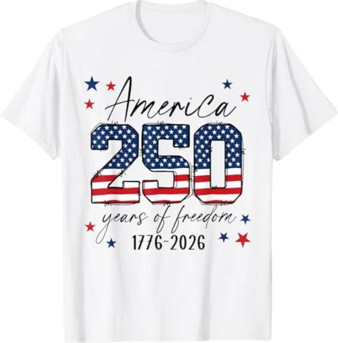 250 Years American 250th Anniversary USA Patriotic 4th July T-Shirt S-3XL S