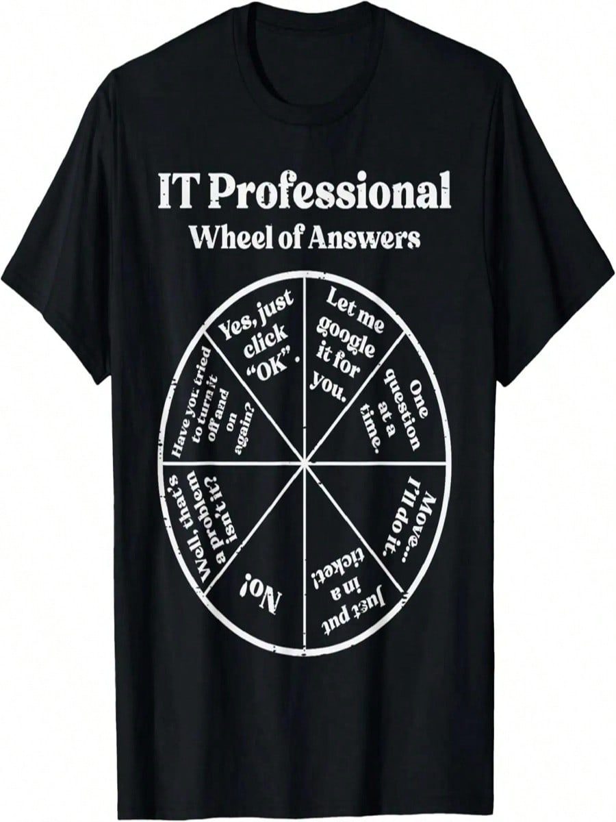 IT Professional Wheel Of Answers Fun Tech Support Men Women T-Shirt S