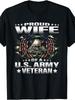 Proud Wife of An American Army Veteran Men's T-Shirt Military Veteran Apparel Featuring The U.S