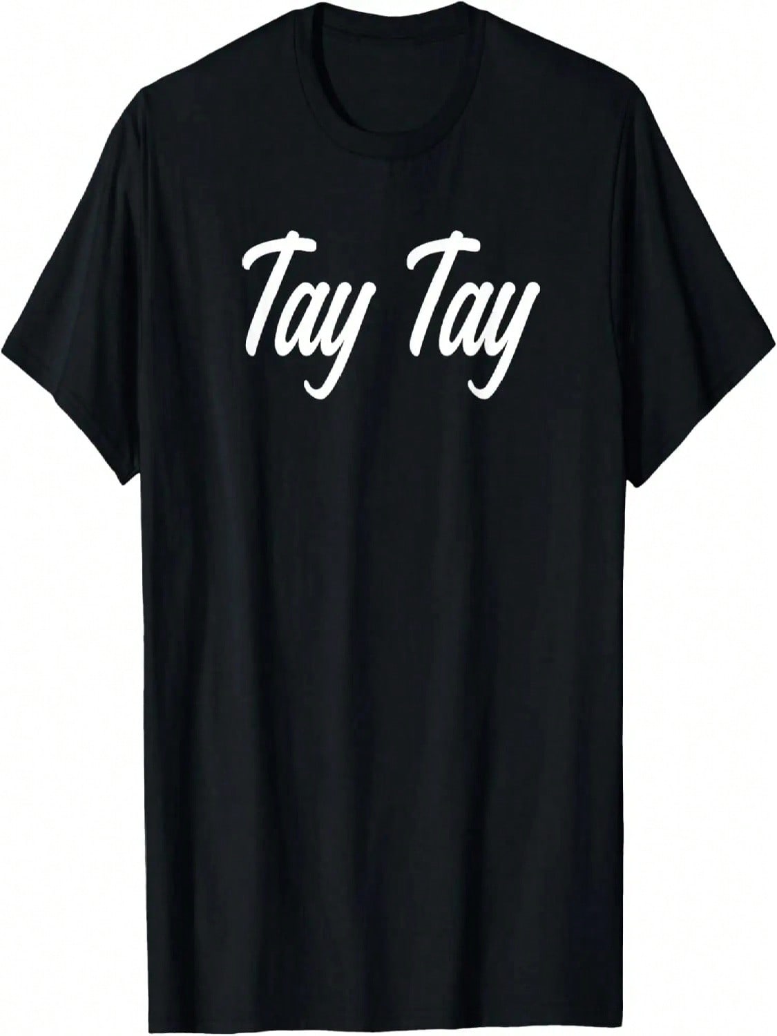 Nickname Tay Tay Taylor Script First Name T-Shirt S