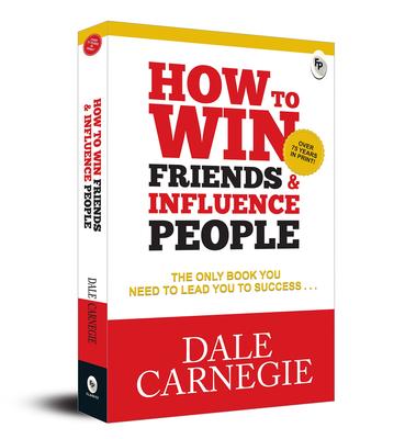 How To Win Friends and Influence People: Original Classic Edition | Premium Paperback