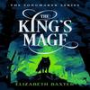 The Kings Mage by Elizabeth Baxter Paperback Book 9781036708474