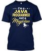 Java Programmer Not Magician Im A T-Shirt Made In the USA Size S To 5XL