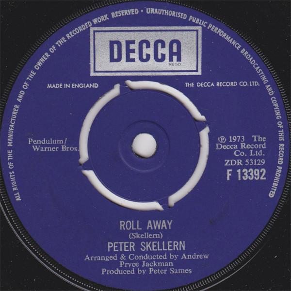 7inch Record PETER SKELLERN - Roll Away F13392 Decca 1973 UK Pop Used