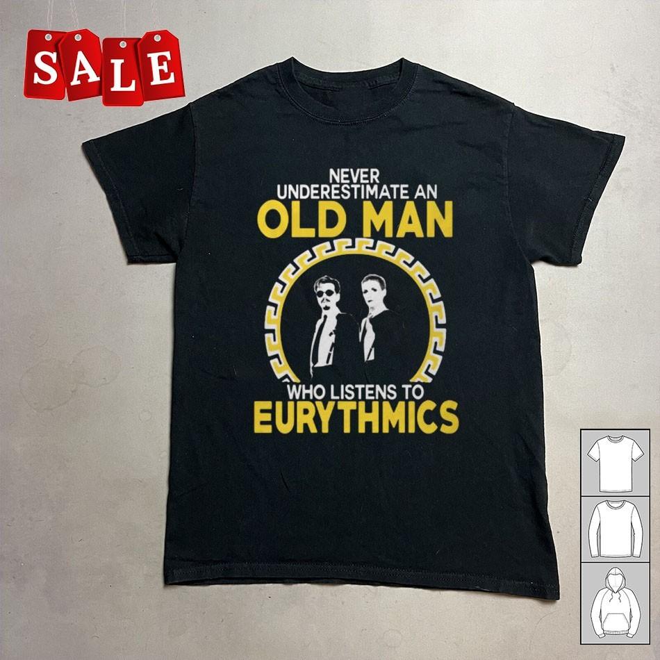 

New An old man who listens to Eurythmics Gift For Fans Unisex S-5XL Shirt AL431 Unisex T-Shirt XL