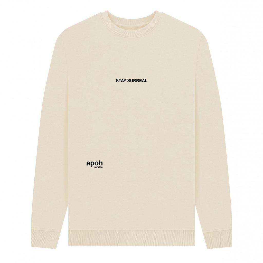 Apoh Unisex Adult Stay Surreal Slogan Sweatshirt