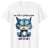 Funny Sarcastic Cat Tshirt Unisexs Vintage Aesthetic Streetwear Cute Humorous Animal Graphic Short Sleeve Casual Top