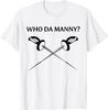 Who Da Manny T-Shirt