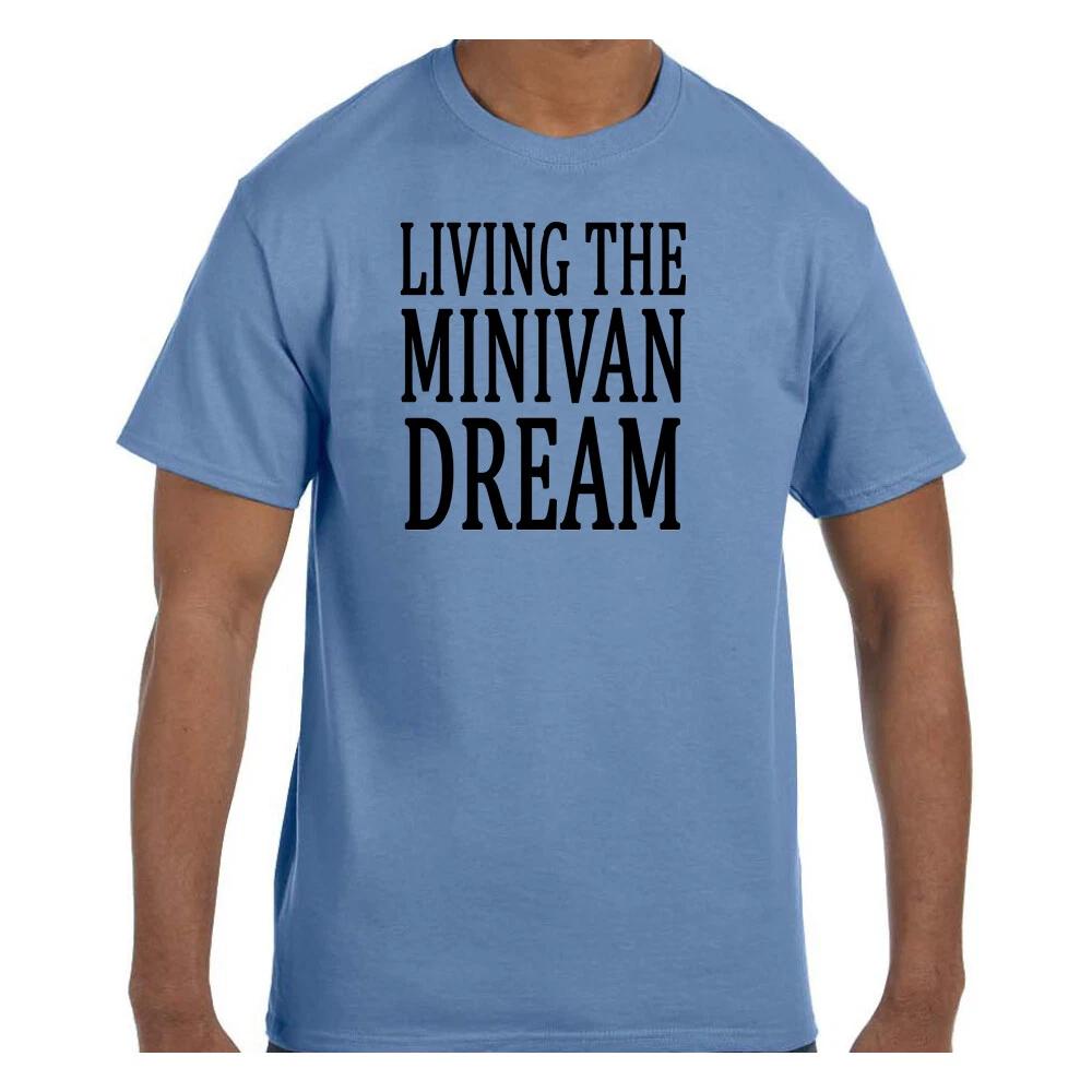 Funny Humor T shirt Living The Minivan Dream S