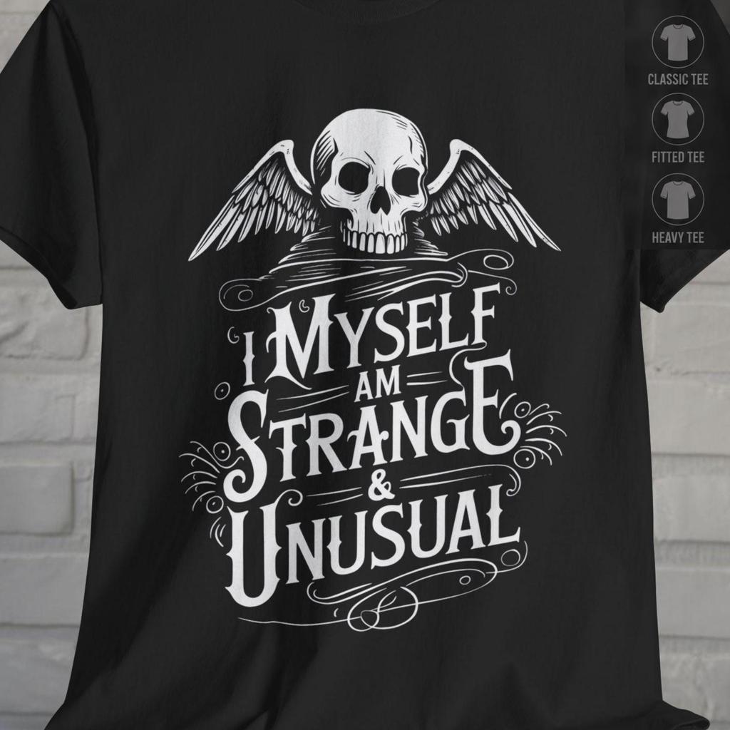 Goth Shirt I Myself Am Strange and Unusual Skull Tee | Gothic Shirt | Goth Apparel | Halloween Skull Shirt | Wednesday Addams T-Shirt Gift