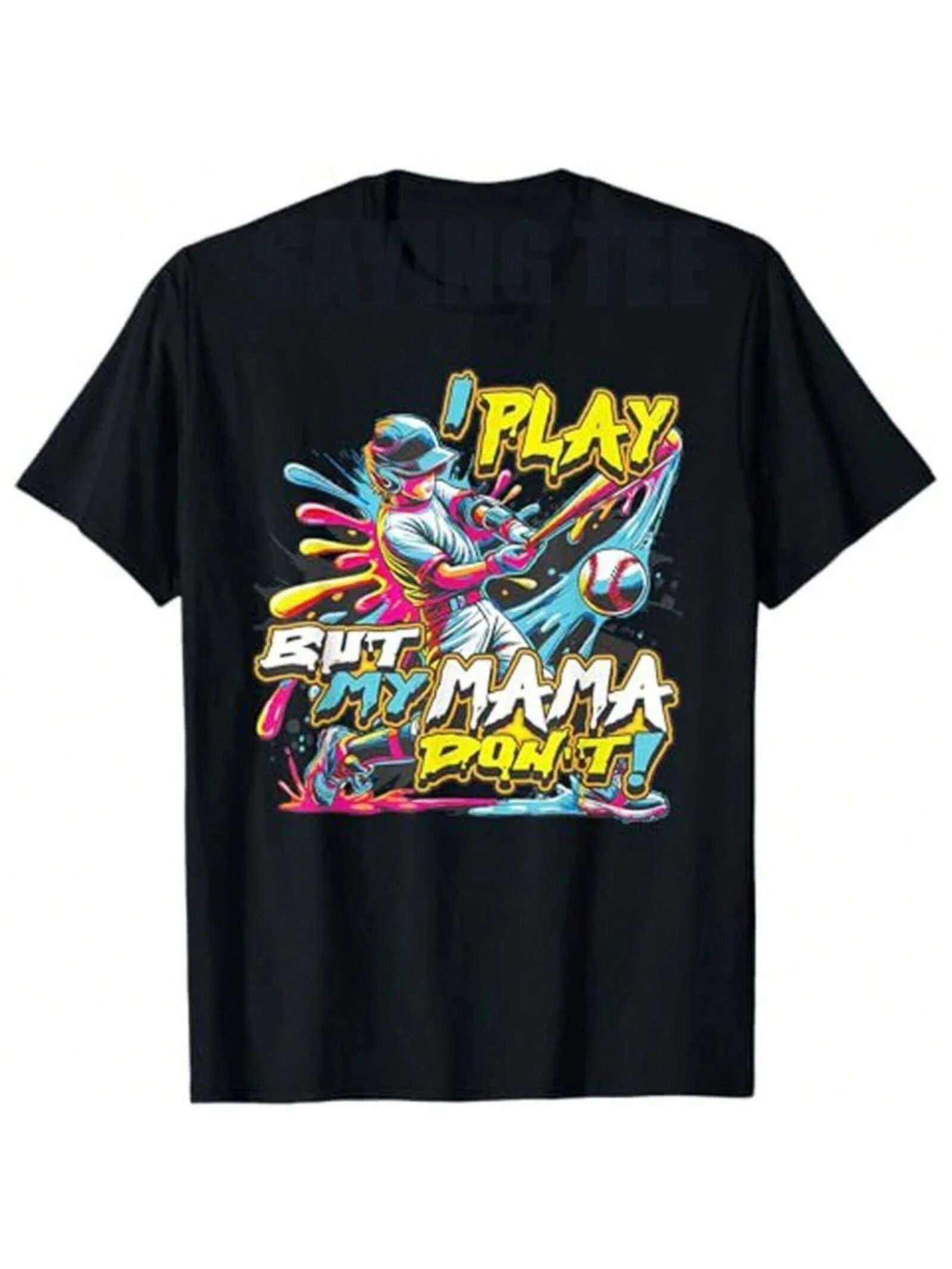 I Play But My Mama Don t Funny Baseball T-Shirt Baseball Lover Graphic Outfit Mother s Day Mom Novelty Gift Fashion Saying Tee S разноцветный