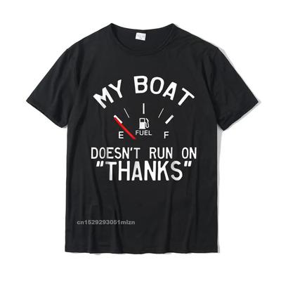 Mon bateau ne fonctionne pas grâce à la navigation de plaisance drôle T-Shirt coton unisexe haut T-Shirts à la mode T-Shirts impression familiale