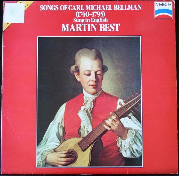 

LP Record MARTIN BEST CARL MICHAEL BELLMAN Songs Of Carl Michael Bellman 1740 NIMBUS45019 Nimbus Records 1983 UK Classical Used
