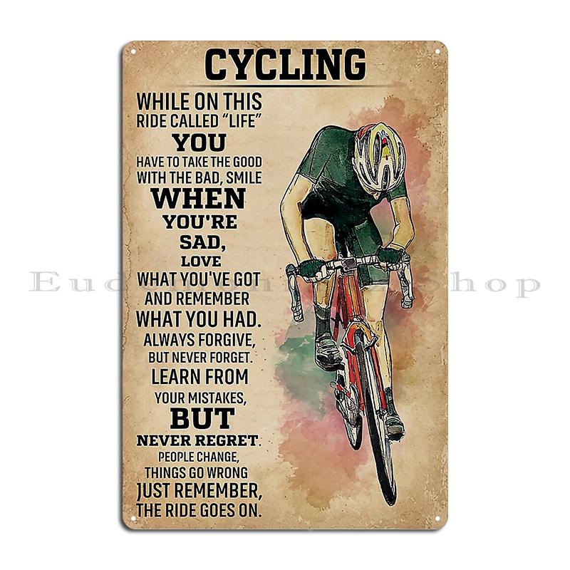 cycling lover don't stop when you get old when you'e tired you stop when done Metal Bar Cinema Club Custom Tin Sign Poster