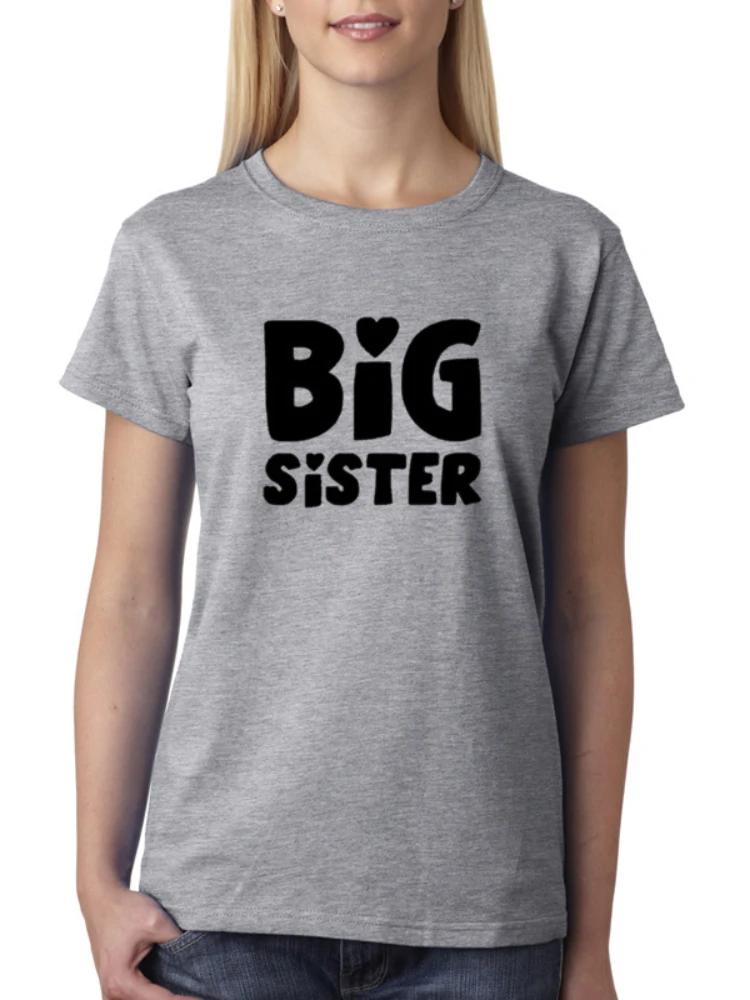 Big Sister Letter Print T Shirt Women Short Sleeve O Neck Loose Tshirt Ladies Summer Women Tee Shirt Tops Camisetas Mujer