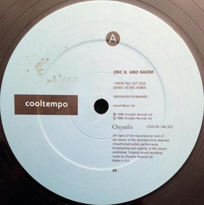 12inch Record ERIC B.  RAKIM  I Know You Got Soul Derek On Eric  COOLXR146DJ Cooltempo 1988 US Rap  HipHopRB Used