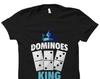 Dominoes King Shirt. Domino Shirt. Domino Gift. Domino Player Shirt. Domino Player Gift. Domino Lover Gift. Domino Lover Shirt #OS5760