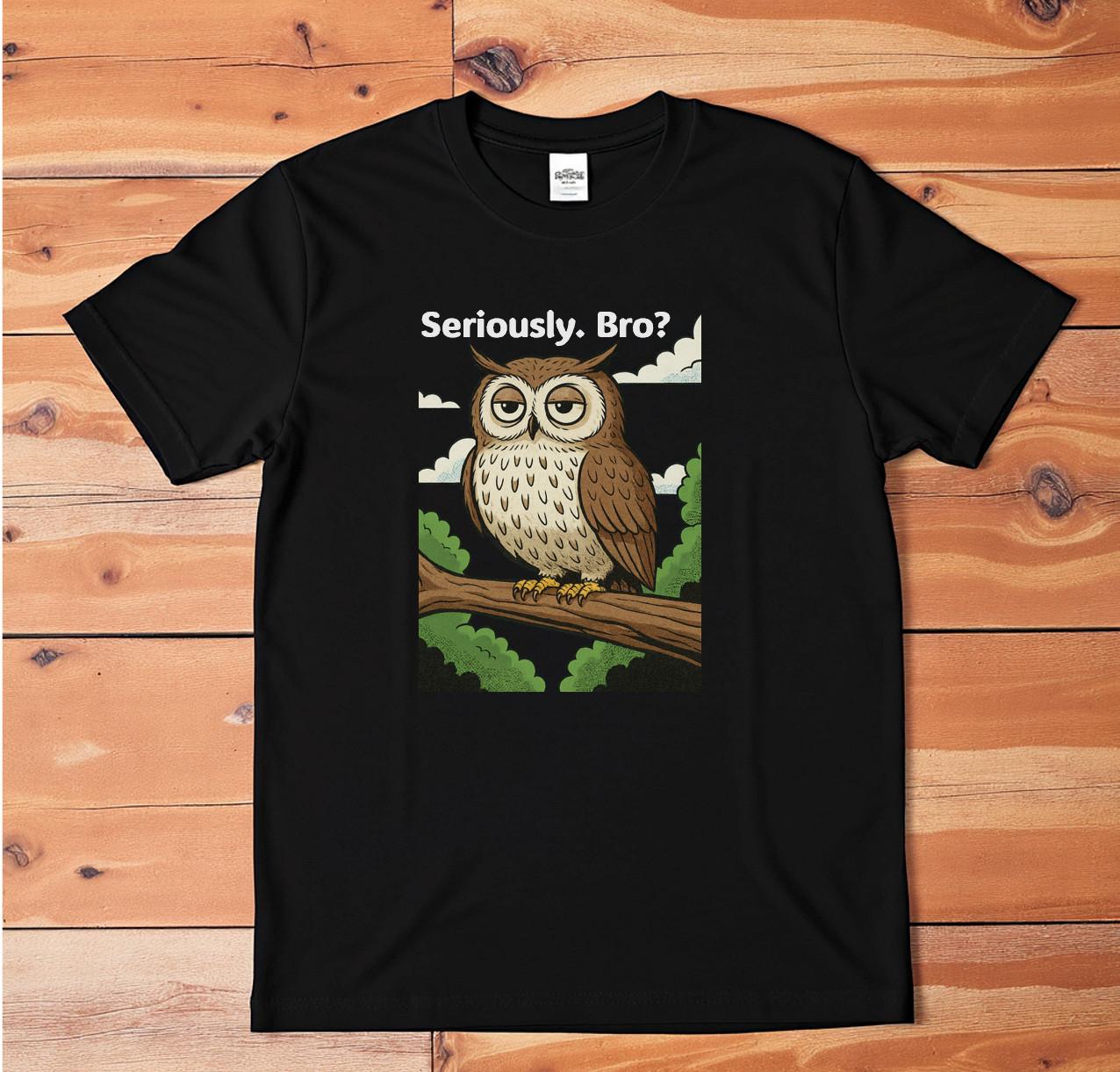Funny Owl T-Shirt Seriously Bro Graphic Tee Sarcastic Animal Humor 3XL