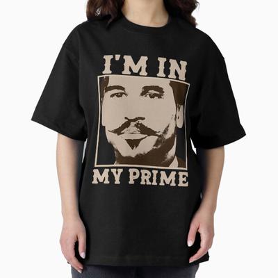 Doc Holiday I_M In My Prime. Tombstone -Movie Oversized T-Shirt
