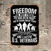 Wall Decor Seasonal Patriotic US Veterans Metal Art Retro Iron Tinplate Plaque with Freedom Is Not Free Quote