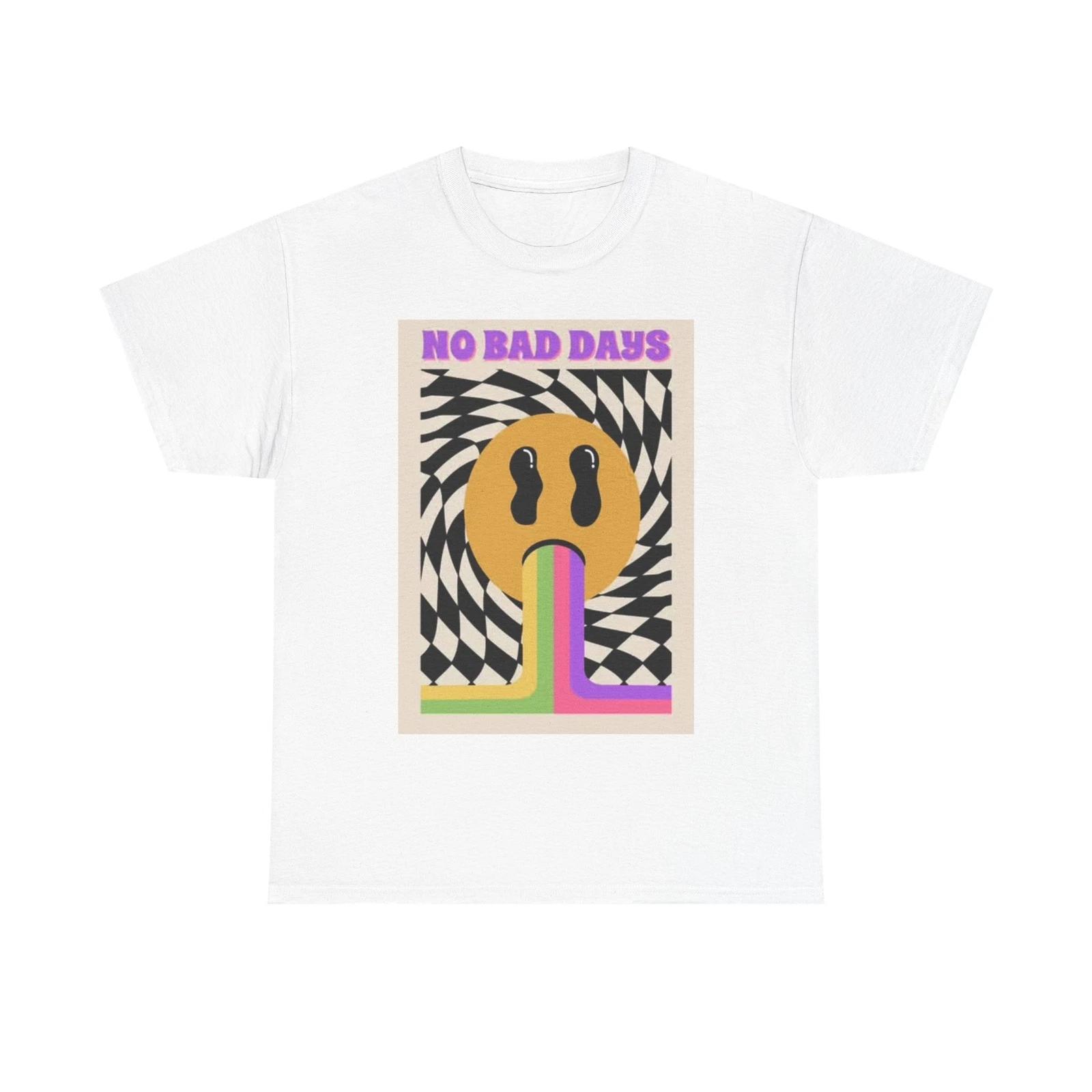Men s and Women s T-shirts No Bad Days XXL