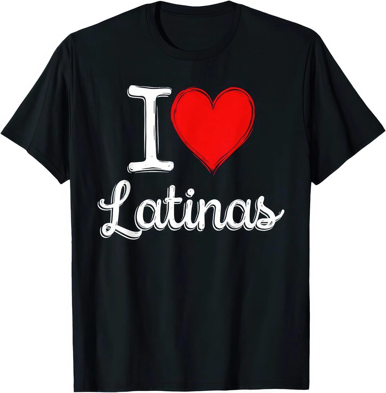 I Love Latinas Lovers Hispanic Pride Cute Graphic Funny T Shirt M