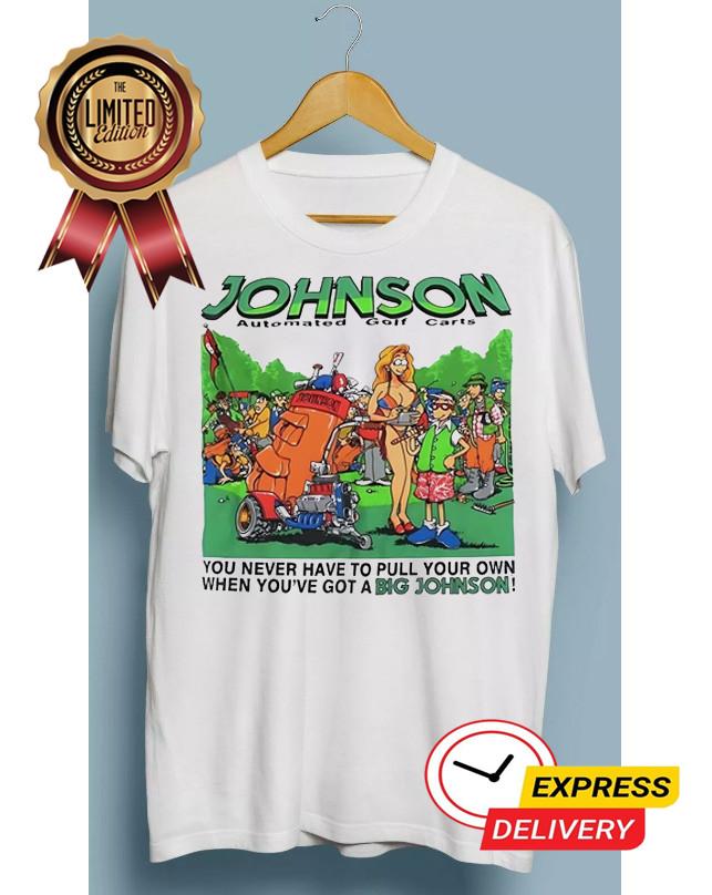 Automated Golf Carts Big Johnson White T-shirt S-5XL Unisex T-Shirt M
