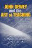 Buch John Dewey and the Art of Teaching : Toward Reflective and Imaginative Practice