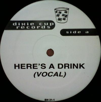 12inch Record BEATNUTS - Here's A Drink BN211 DIXIE CUP RECOR 1997 US Rap & Hip-Hop/R&B Used
