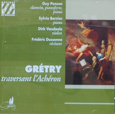 CD PENSON,BERNIER; VANDAELE - Gretry: Traversant l'Acheron  CYP3618 Cypres 2000 Belgium Classical Used
