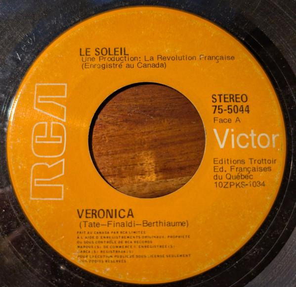 

7inch Record LE SOLEIL - Veronica / Le Temps 755044 RCA Canada Rock Used