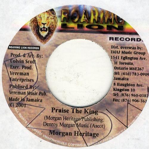 7inch Record MORGAN HERITAGE - Praise The King NONE Roaring Lion Re 2001 Jamaica Reggae, Ska & Dub Used