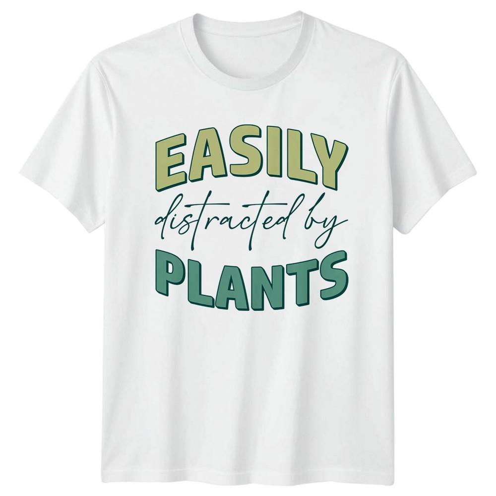 Easily Distracted By Plants TShirt Indoor Plants Gardening Gift For Him And Her S