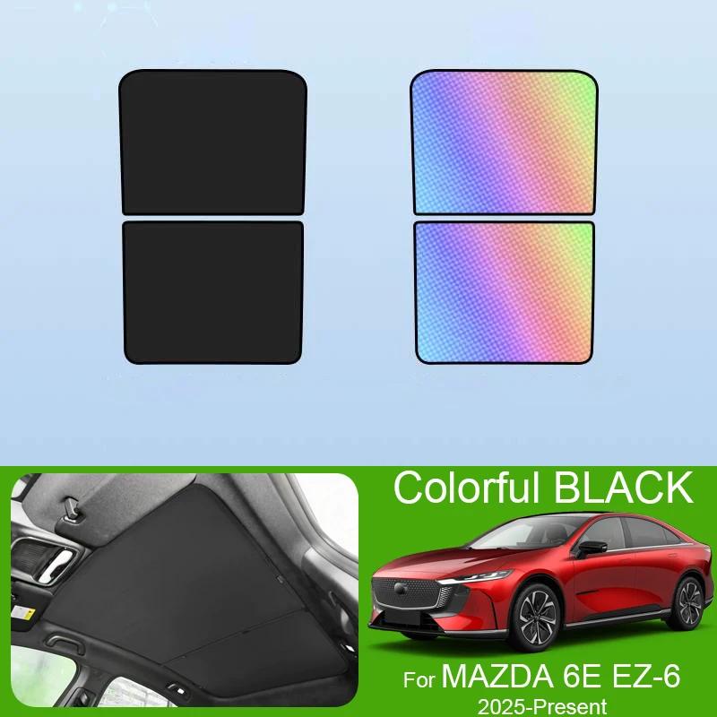 Car Sunroof Sunshade Cover For MAZDA 6E EZ-6 2025-Present Colorful Ice Nano Heat Insulation Skylight Anti-UV Auto Accessories