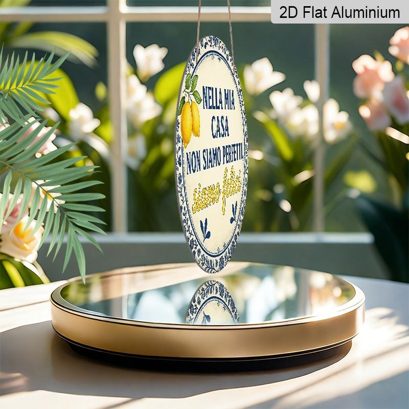 2D Flat Aluminum Sign Featuring An Italian Home Motto Design, Measuring 7.87 X 7.87 Inches. Perfect for Home Decor, Bedroom Decor, Gyms, Bars