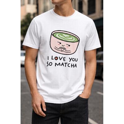 Plus Size - Men's T-Shirt S-5XL Featuring a Cute Matcha Bowl Graphic With 'I Love You So Matcha' Text - a Casual Short-Sleeve Crew-Neck Top With a