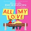 All My Love by Miranda Dickinson Paperback Book 9780008440787