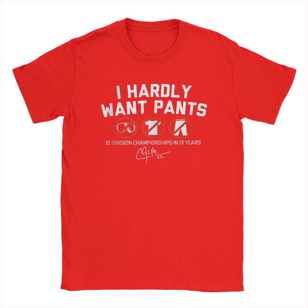 I Hardly Want Pants Funny Men's T Shirt  Vintage Tees Short Sleeve Crewneck T-Shirts Pure Cotton Gift Idea Clothing