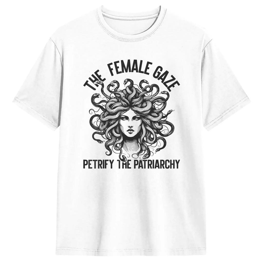 Unisexs The Female Gaze Petrify The Patriarchy Feminist Medusa T Shirts Cotton Top Tees Summer Vintage Short Sleeves Tshirt Gift
