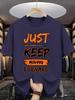 Summer Unisexs fashion 100 cotton short sleevesprinted Tshirt with just keep moving forward letter pattern