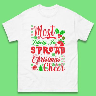 Most Likely To Spread Christmas Cheer Mens T Shirt Womens Tops Tees